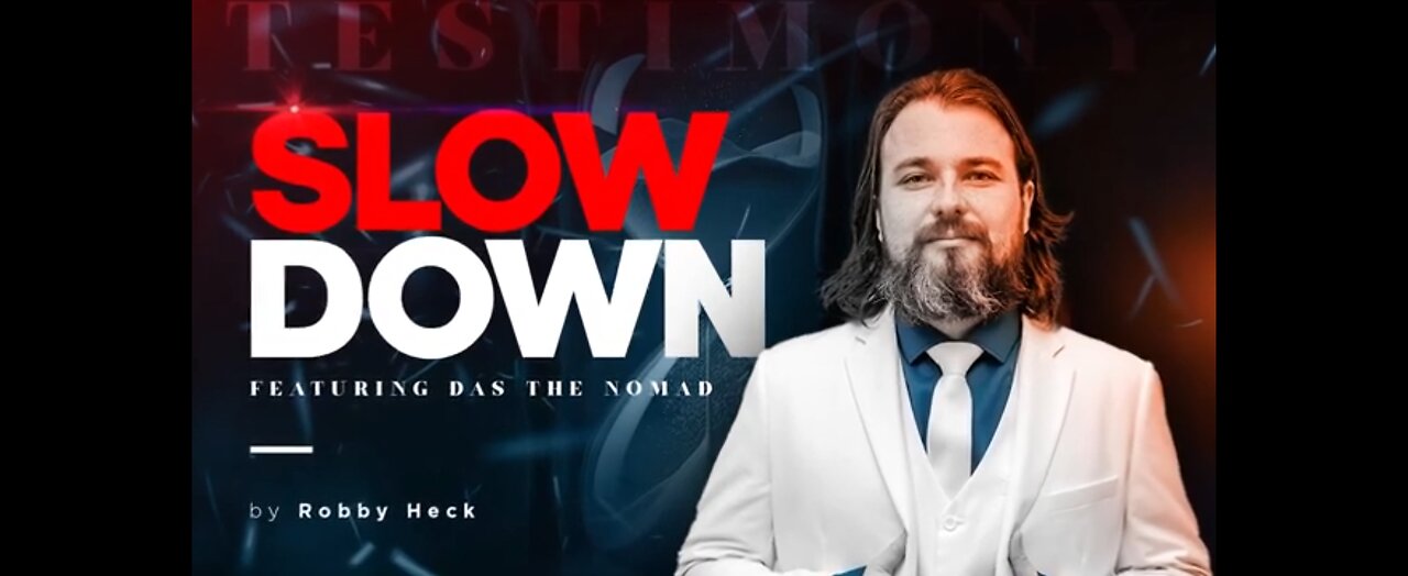 Slow Down - Robby Heck Music