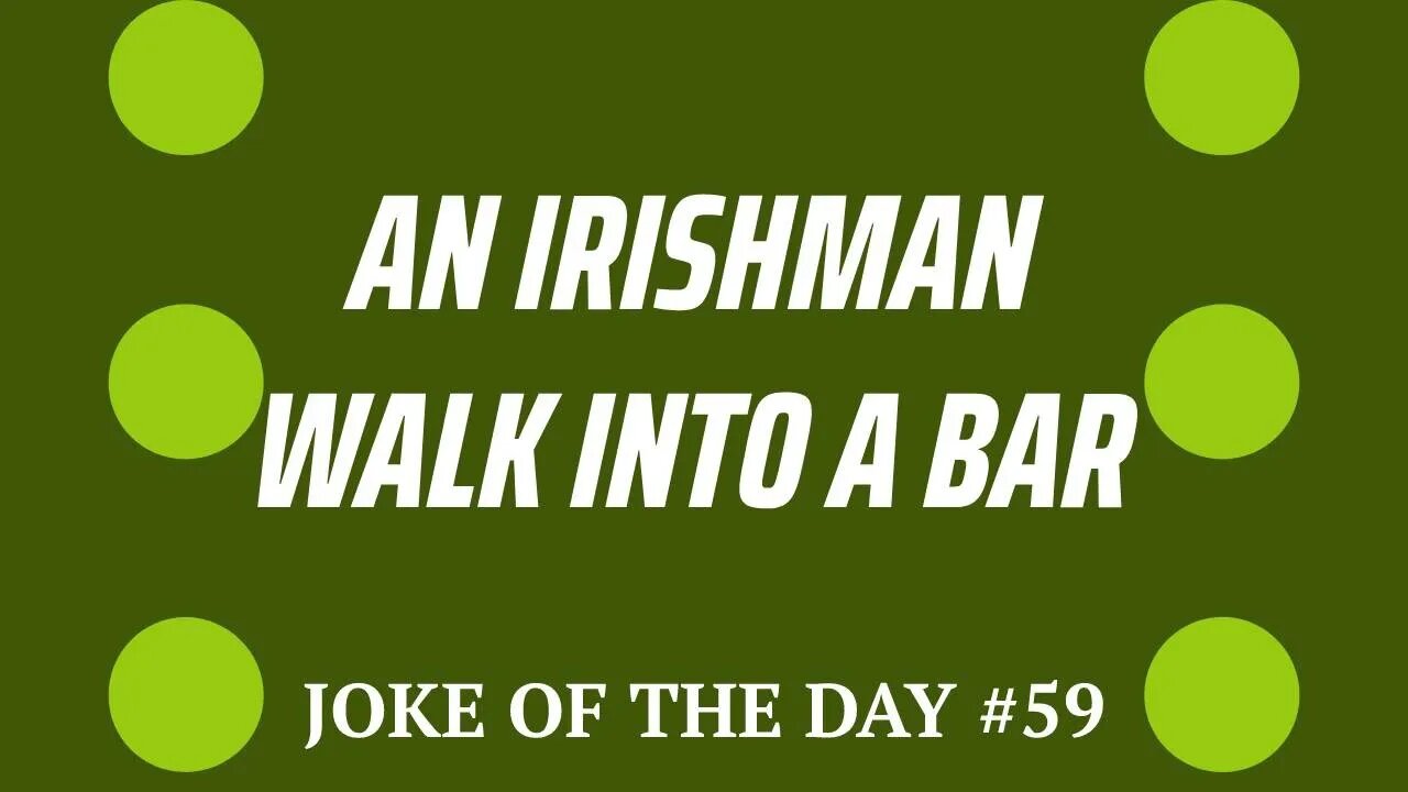 Joke Of The Day 59 - BREAKING NEWS : An IRISH Man Drinks In A PUB !!!