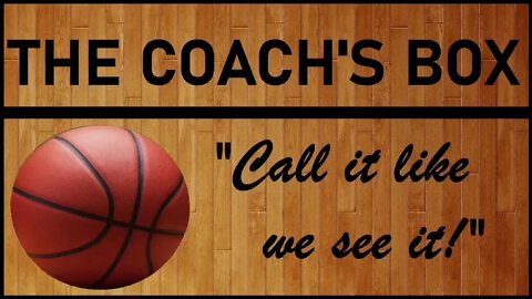 The Coach’s Box Episode 78