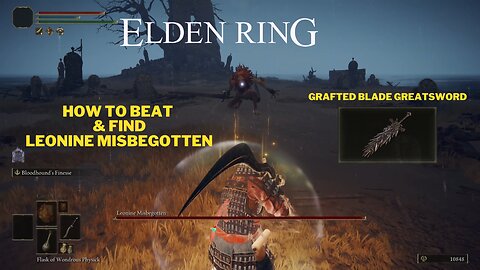 How to Find & Beat Leonine Misbegotten (Grafted Blade Greatsword) | Elden Ring