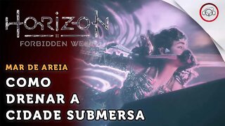 Horizon Forbidden West, Como drenar a cidade submersa | super dica PT-BR