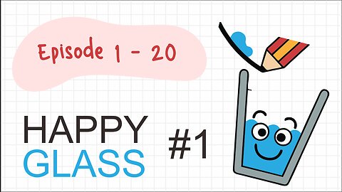 Let's play - Happy Glass #1