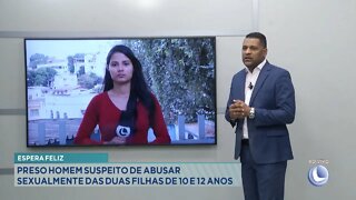 Espera Feliz: Preso Homem suspeito de abusar sexualmente das 2 filhas de 10 e 12 anos.