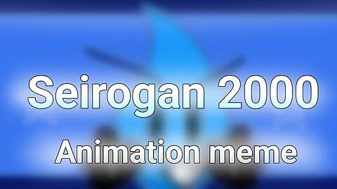 Seirogan 2000 | Animation meme | BFB |