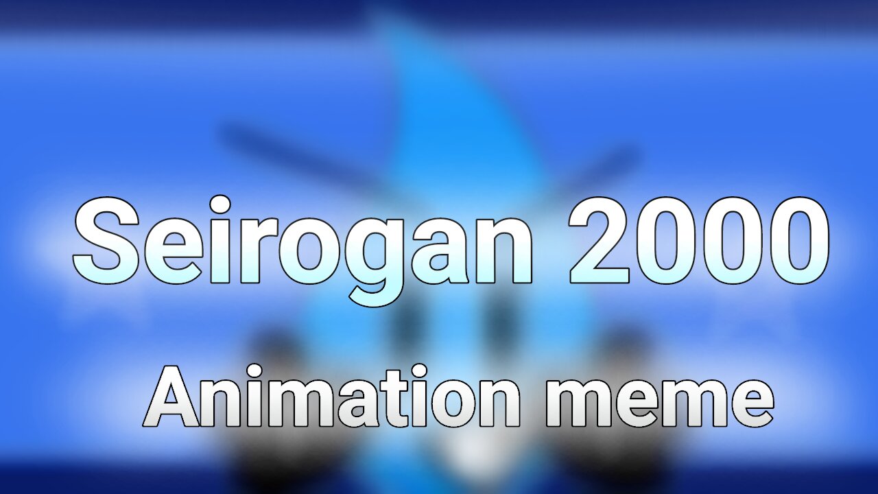 Seirogan 2000 | Animation meme | BFB |