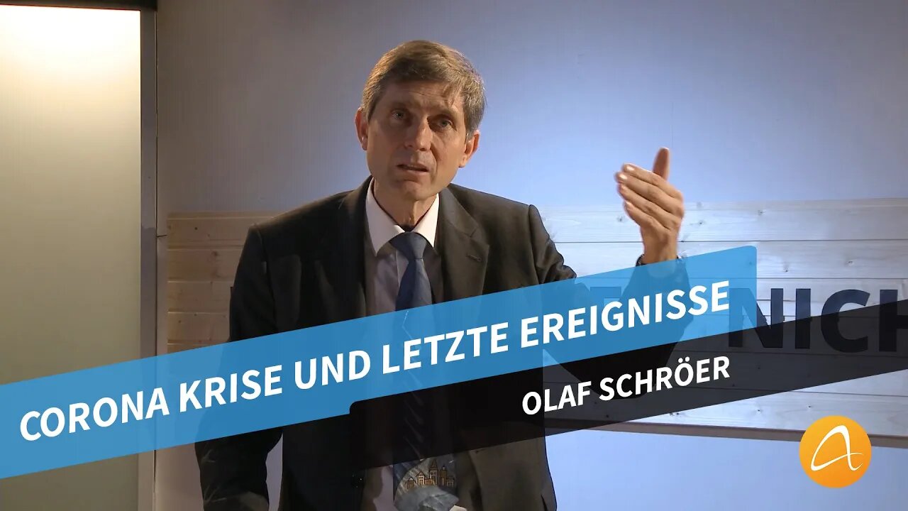 Die Corona-Krise und der Beginn der letzten Ereignisse # Olaf Schröer