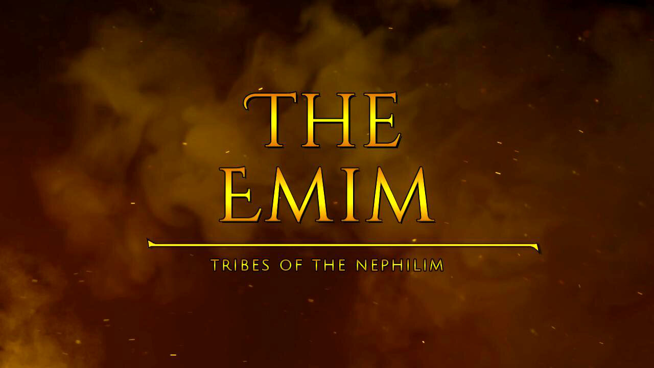 The Emim - Tribes Of The Nephilim