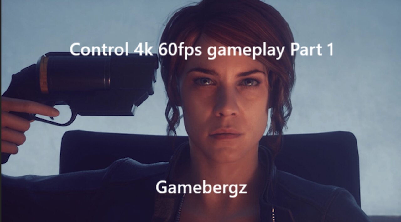 Control Gameplay "The Director" 4k 60fps Part 1