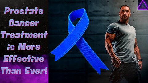 BREAKTHROUGH in Prostate Cancer Treatment! It's Not a DEATH SENTENCE Any More!