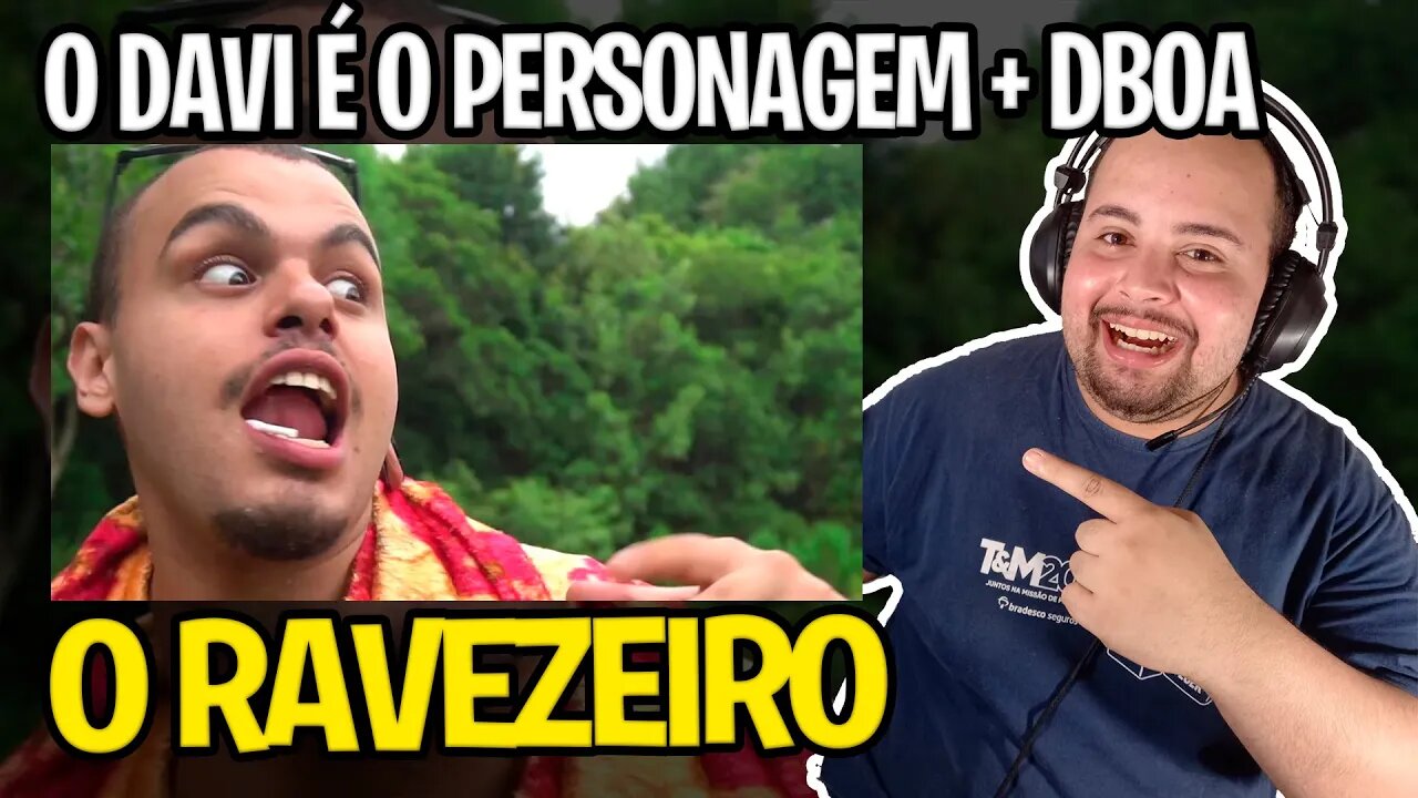 REACT DAVI, O RAVEZEIRO