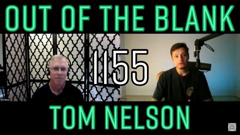 Out Of The Blank #1155 - Tom Nelson