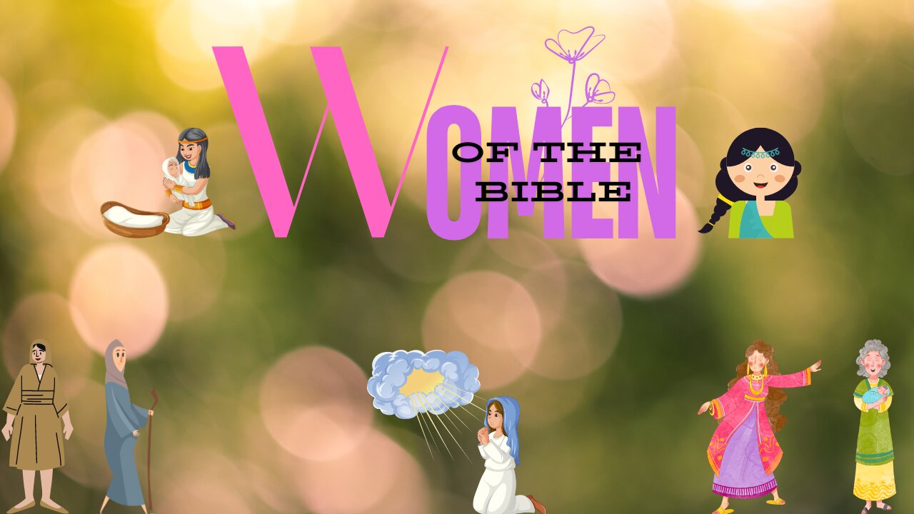 Women of the Bible | Un-Named Woman | 009