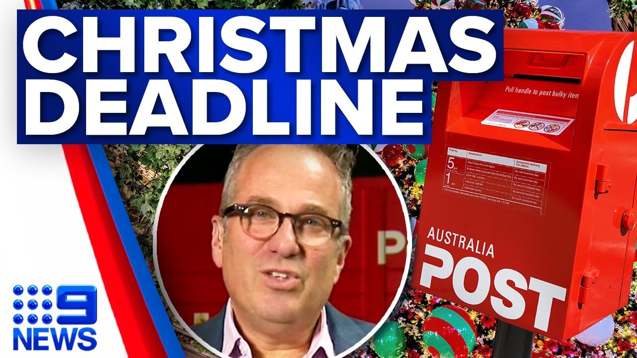 Delivery deadlines revealed ahead of Christmas this year | 9 News Australia