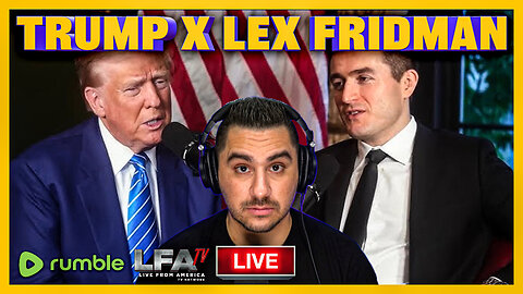 TRUMP X LEX FRIDMAN INTERVIEW | BASED AMERICA 9.6.24 7pm EST