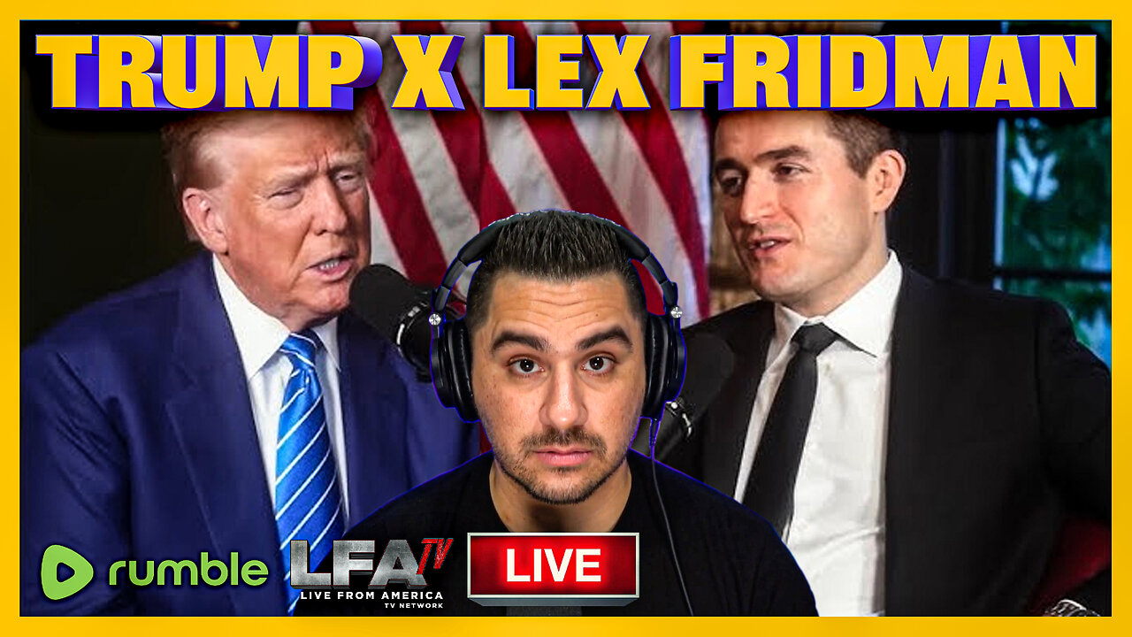 TRUMP X LEX FRIDMAN INTERVIEW | BASED AMERICA 9.6.24 7pm EST