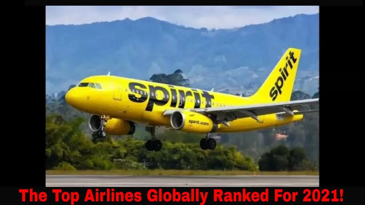 The Eleven Top Ranked Airlines Of 2021!