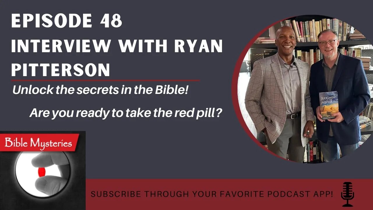 Bible Mysteries Podcast: Episode 48 - Interview with Ryan Pitterson