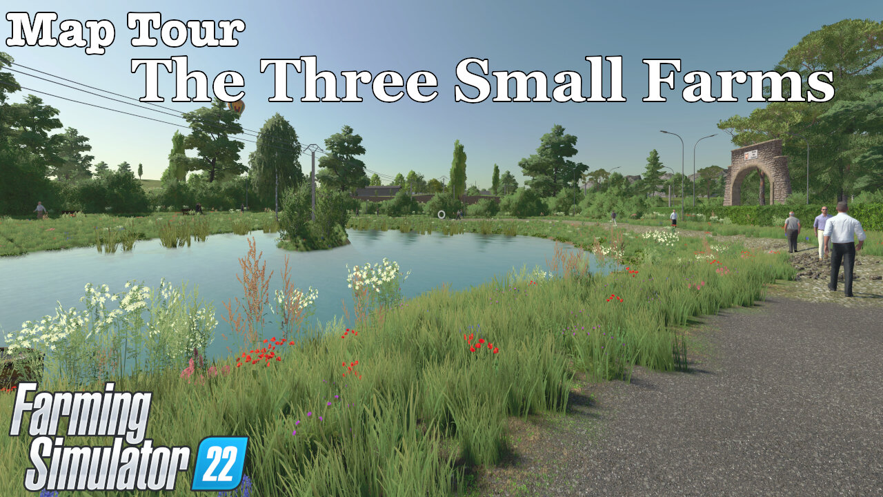 Map Tour | The Three Small Farms | Farming Simulator 22