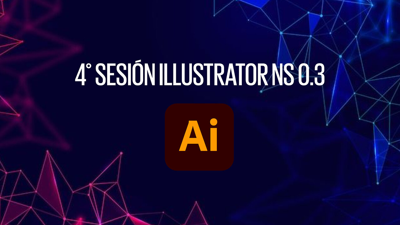 4° SESIÓN ILLUSTRATOR NS 0.3
