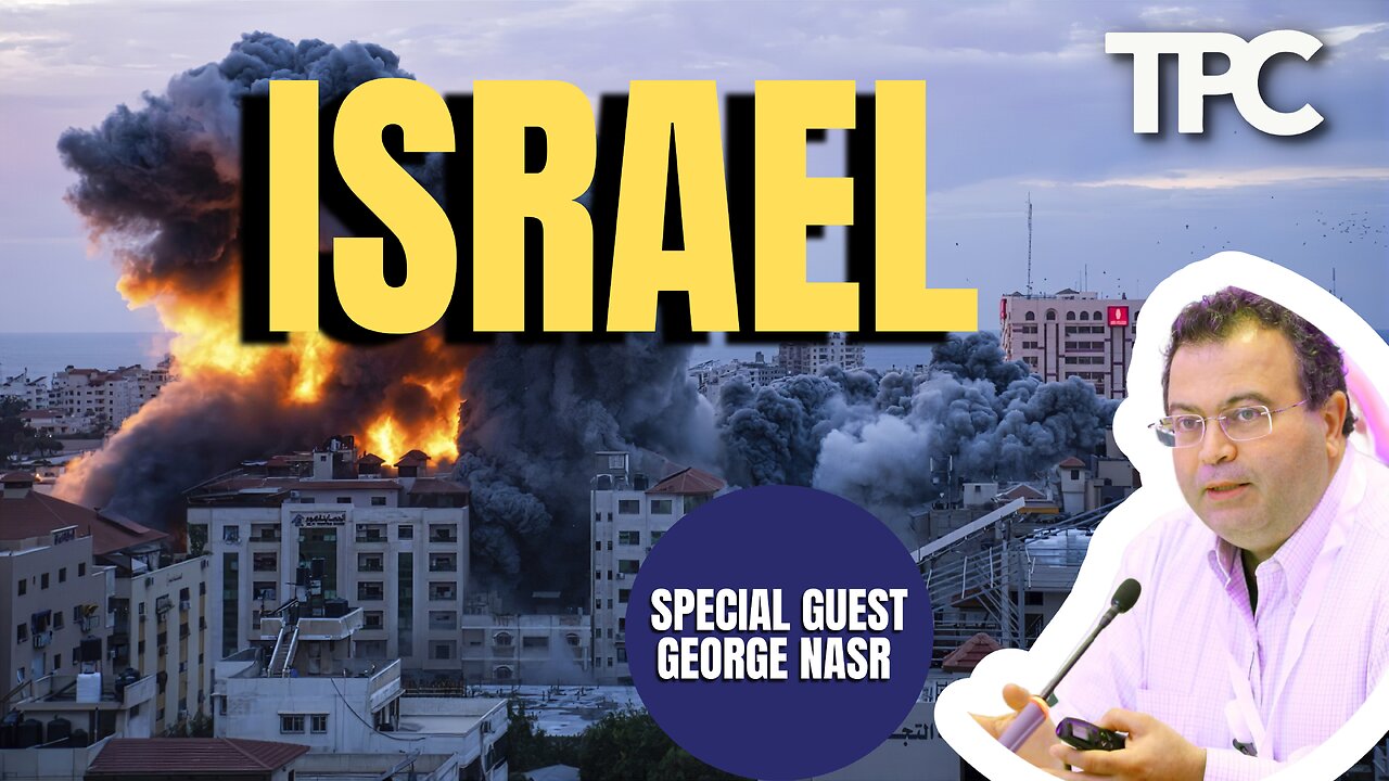 Israel, Hamas, Global Community | George Nasr (TPC #1,356)