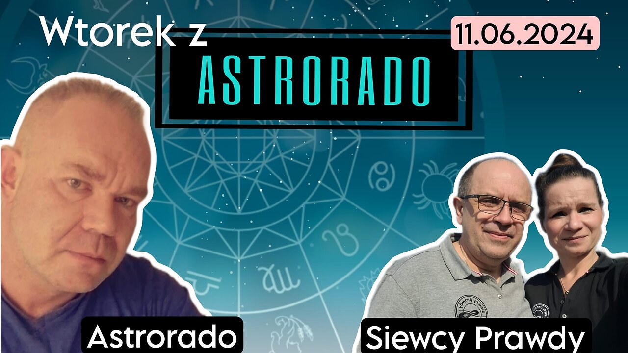 Wtorek z Astrorado - 11 czerwca 2024