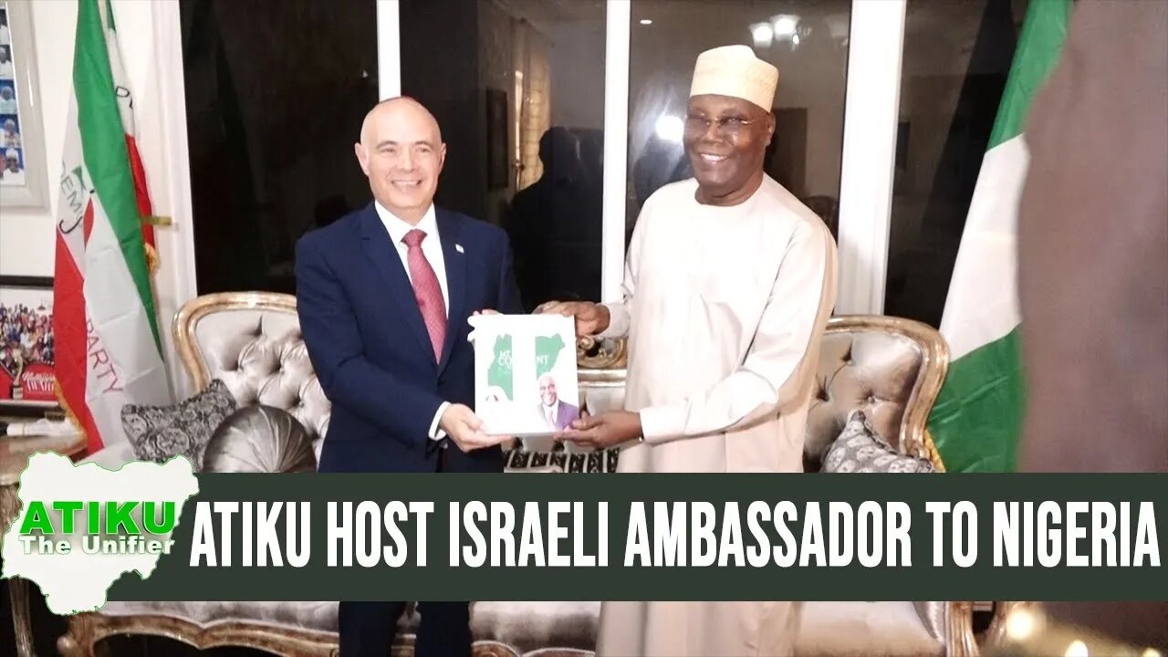 ATIKU ABUBAKAR HOST, ISRAELI AMBASSADOR TO NIGERIA, MICHAEL FREEMAN