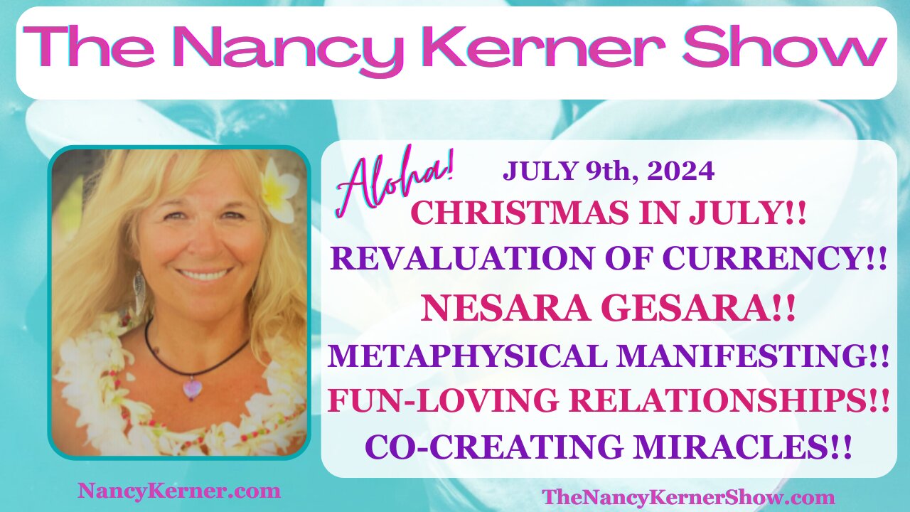 REPLAY: Christmas in July ! Revaluation/Currency ! NESARA/GESARA and Co-Creating Metaphysical Miracles