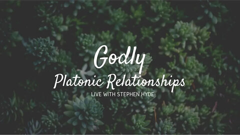 Godly Platonic Relationships