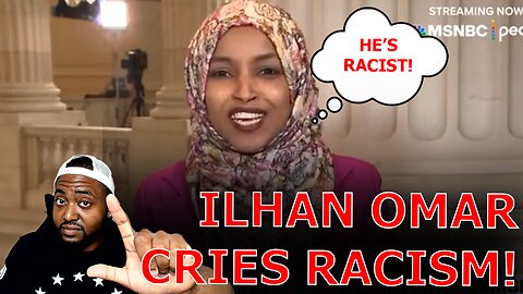 Ilhan Omar MELTSDOWN Crying Racism & Xenophobia After Getting REJECTED From African Subcommittee!