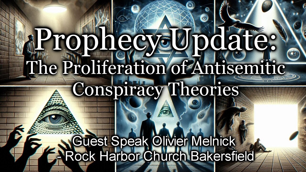 Prophecy Update: The Proliferation of Antisemitic Conspiracy Theories