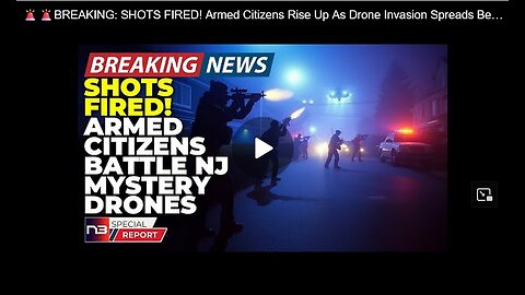 SHOTS FIRED! Armed Citizens Rise Up As Drone Invasion Spreads Beyond Military Airspace