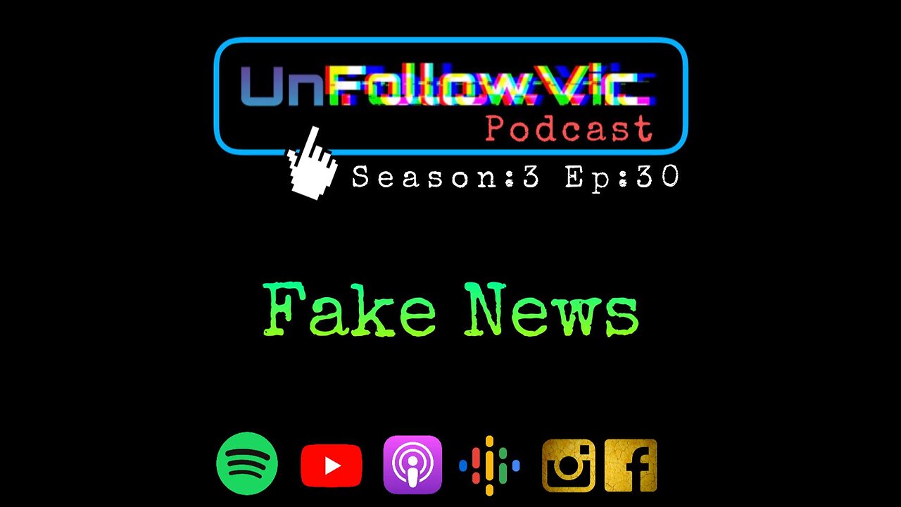 UnFollowVic S:3 Ep:30 - FAKE NEWS - Leprechaun - PornHub - Hooters - War Zone - DMZ - (Podcast)