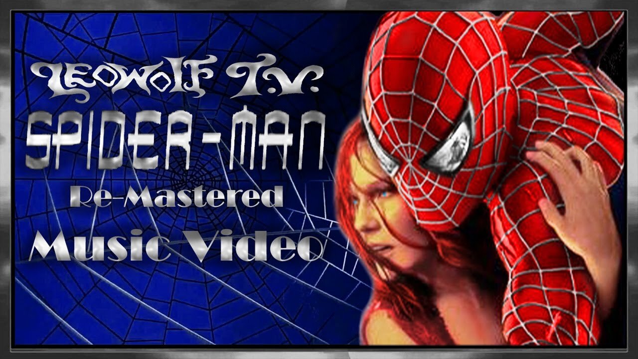 LWTV S.7: SPIDERMAN MV