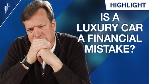 Is Buying a Luxury Car a Bad Financial Decision?