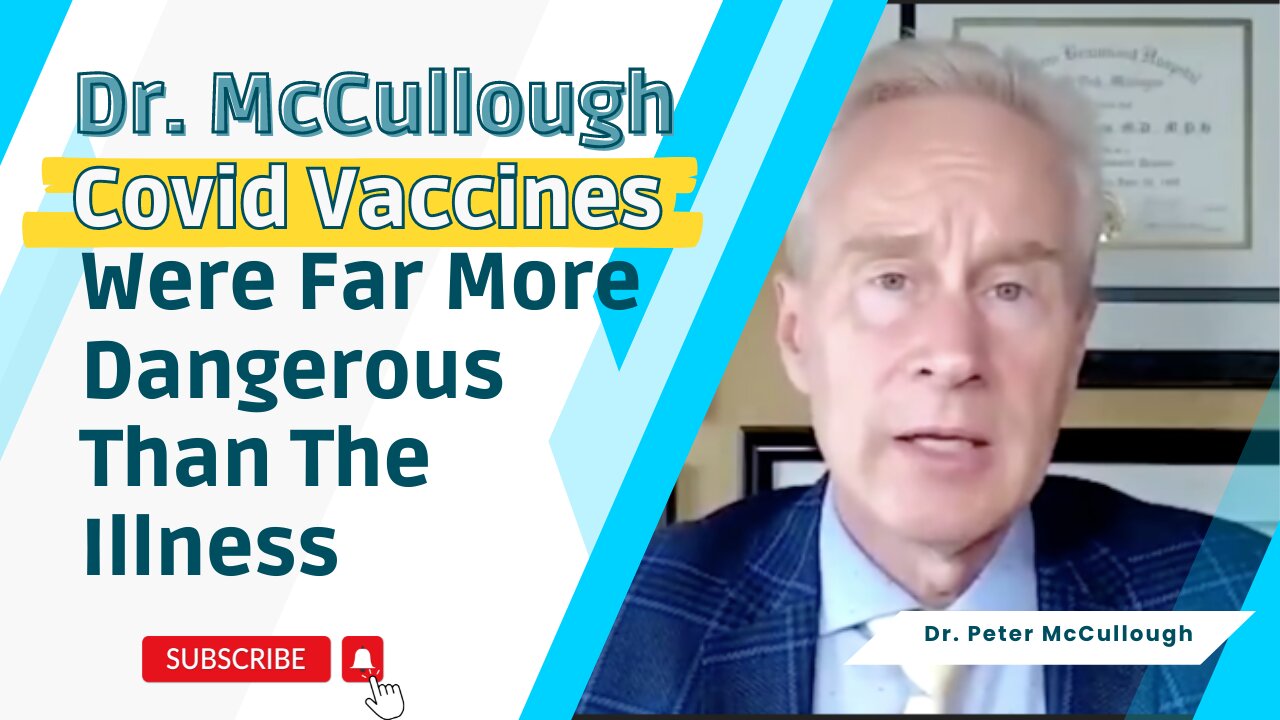 Covid Vaccine vs Covid Illness - Dr. McCullough