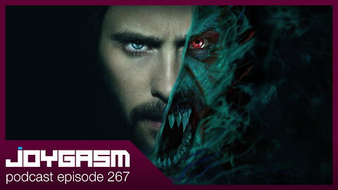 MORBIUS MOVIE REVIEW - Joygasm Podcast Ep 267