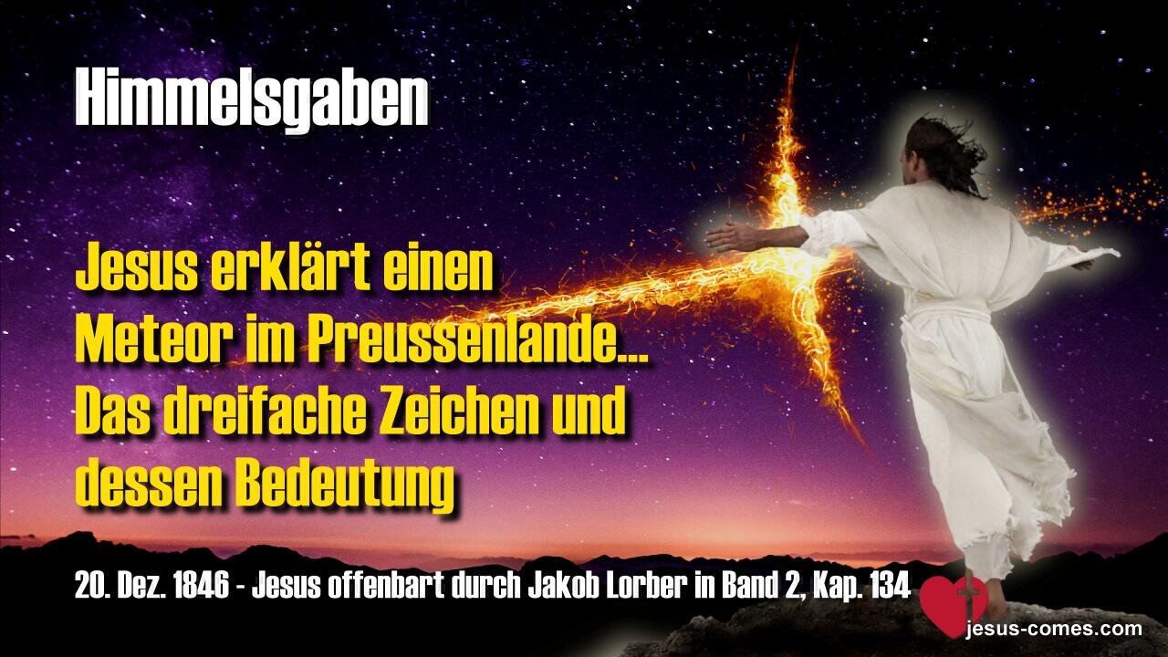 Jesus erklärt... Meteor im Preussenlande, das dreifache Zeichen und dessen Bedeutung ❤️ Himmelsgaben