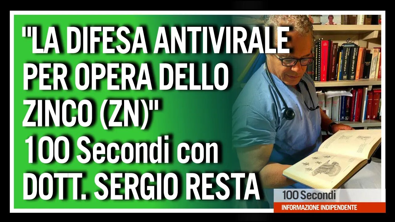 100 Secondi del Dott. Sergio Resta - "La Difesa Antivirale per opera dello Zinco (ZN)"