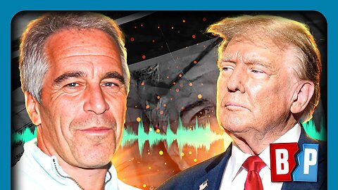 New Epstein Tapes: 'I Was Trump's BEST FRIEND'