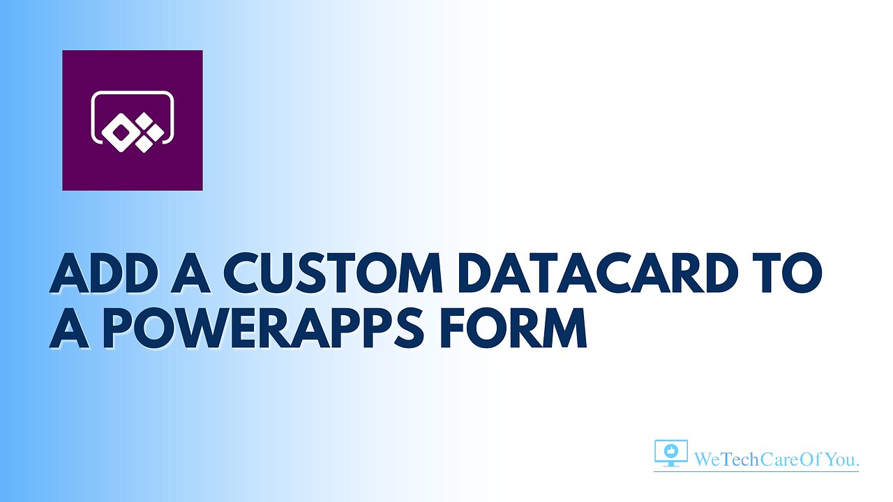 Add a custom Datacard to a PowerApps form