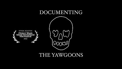 Documenting The Yawgoons