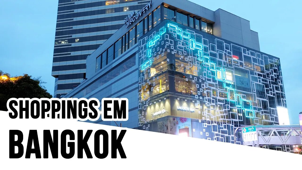 Shoppings em Bangkok - Melhores Shoppings em Bangkok - Viajando com a Cintia