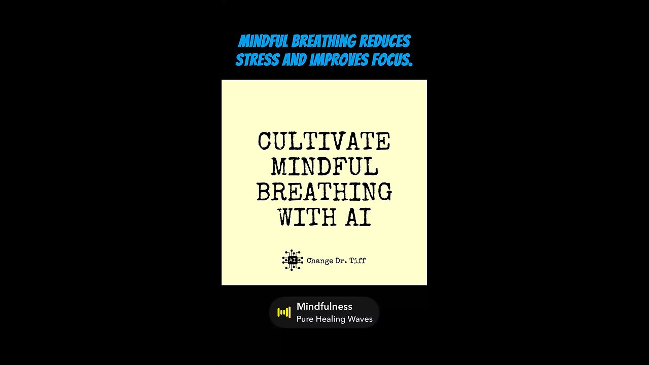 Cultivate Mindful Breathing with AI.