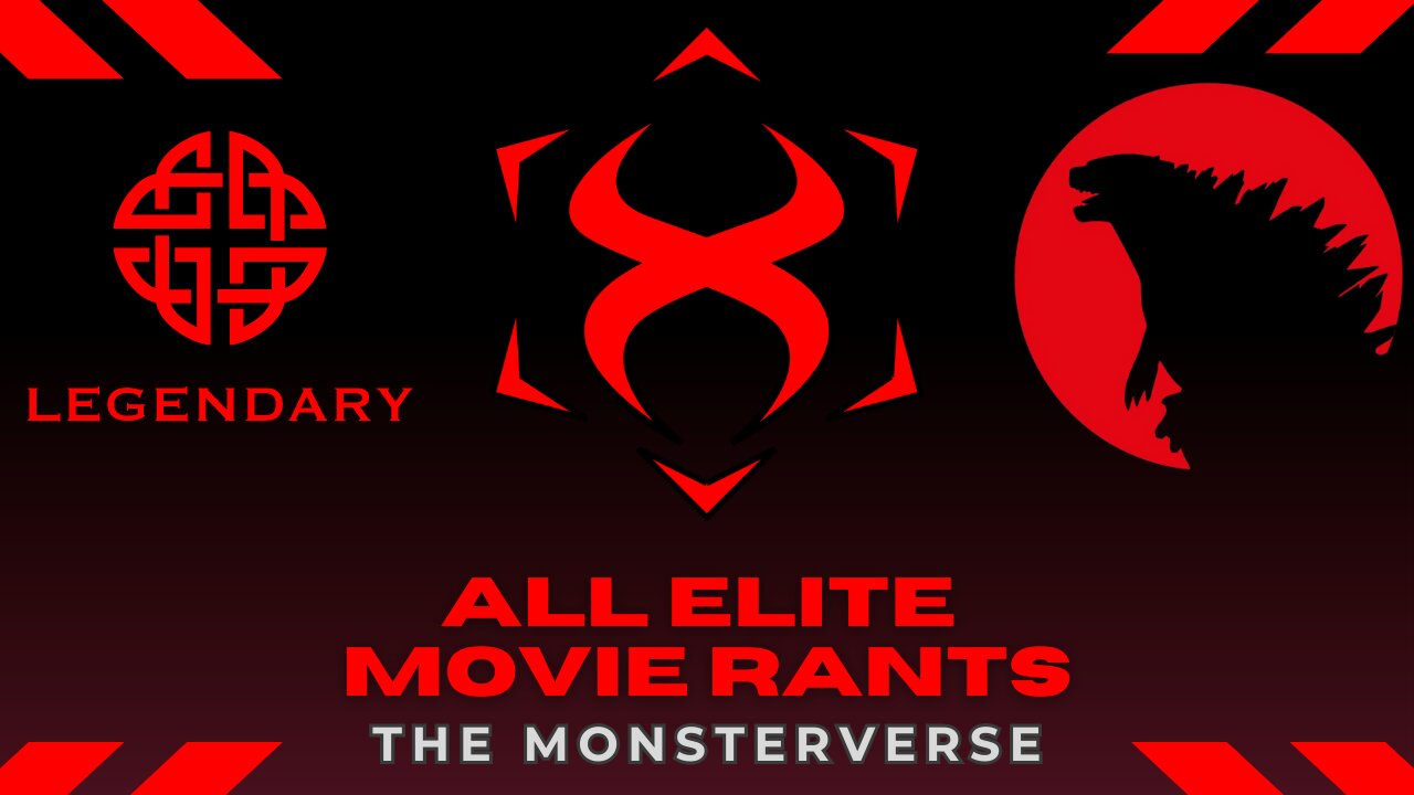 All Elite Movie Rants Ep.1- The Monsterverse