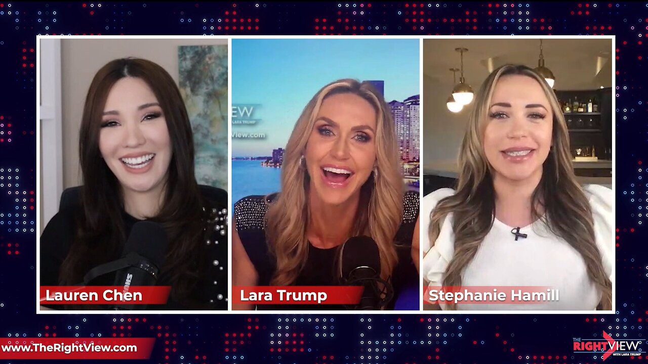 Lara Trump, Lauren Chen, Stephanie Hamill