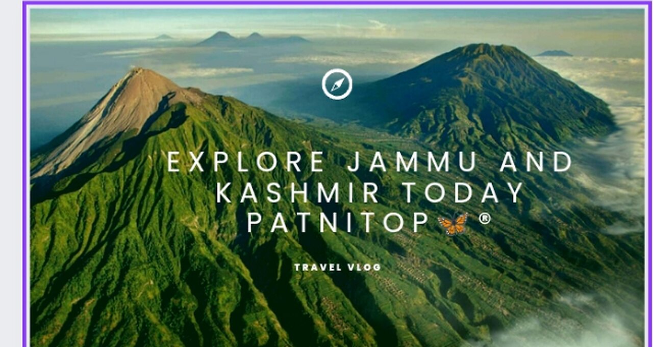 Jk udhampur to patnitop mini vlog
