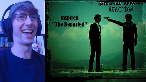 Infernal Affairs (2002) Movie Reaction!!! *First Time Watching* [Inspired "The Departed"]