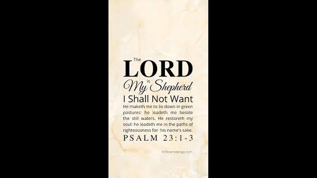 Psalm 23 - The LORD Is My Shepherd