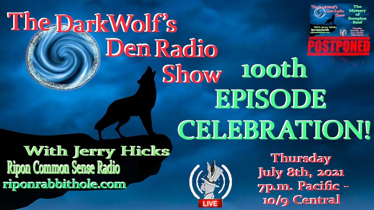 🐺The DarkWolf's Den Radio Show🐺EP 100 : 100TH Episode Celebration!