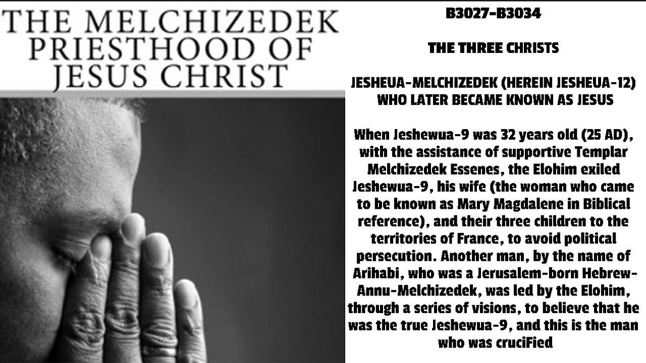 When Jeshewua-9 was 32 years old (25 AD), with the assistance of supportive Templar Melchizedek Esse